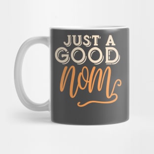 Just a Good Mom Typography Mug